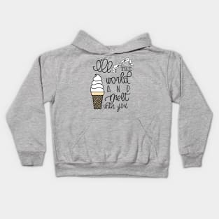 I'LL STOP THE WORLD AND MELT WITH YOU Kids Hoodie